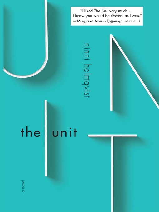 Title details for The Unit by Ninni Holmqvist - Available